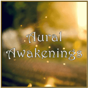 Aural Awakenings