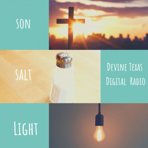 Son, Salt Light Radio in Devine Texas