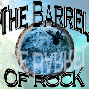 The Barrel of Rock