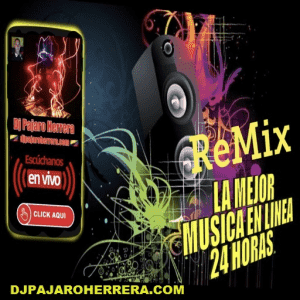 Remix con Dj Pajaro Herrera