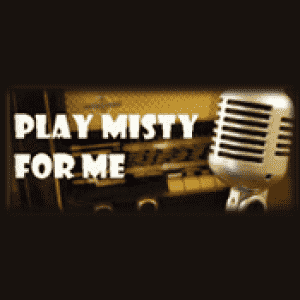 Play Misty for Me