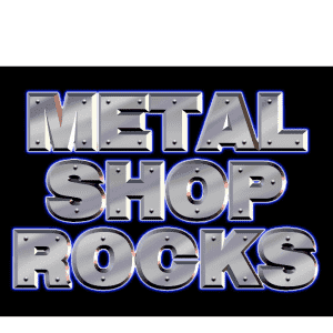 METAL SHOP