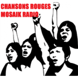 CHANSONS ROUGES MOSAIK RADIO