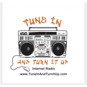 Tune In and Turn It Up