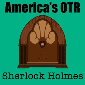 America's OTR - 24/7 Sherlock Holmes