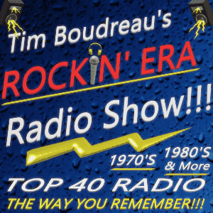 Tim Boudreau's Rockin' Era Radio