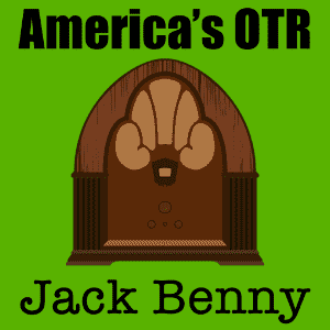 America's OTR - 24/7 Jack Benny