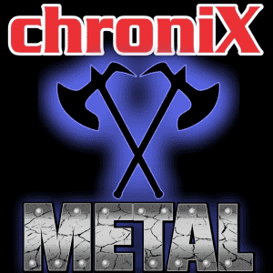 ChroniX METAL®