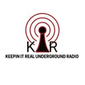 Keepin It Real Underground Radio