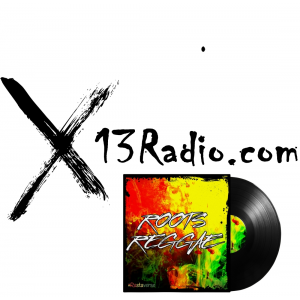 X13 Radio - Roots Reggae Music