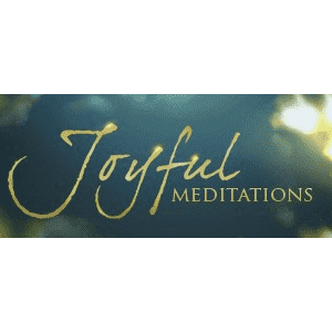Joyful Meditations