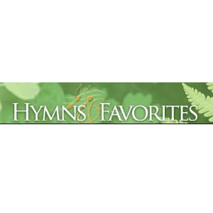 Hymns and Favorites