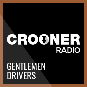 Crooner Radio Gentlemen Drivers