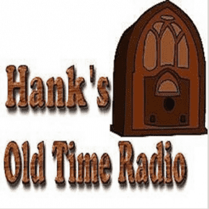 Hank’s Old Time Radio