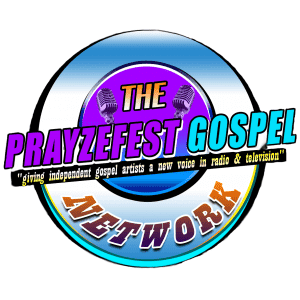 Prayzefest Gospel Network
