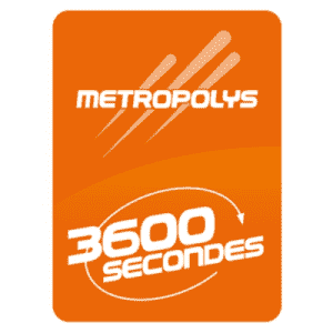 Metropolys 3600 Secondes