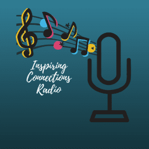 Inspiring Connections Radio