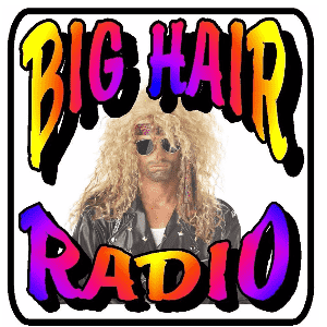 BIG HAIR RADIO