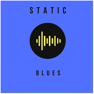 Static: Blues
