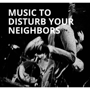 getoutofmydojo - Music to disturb your neighbors