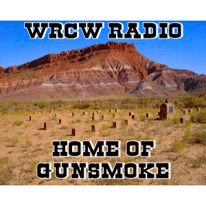 WRCW RADIO - Home Of Gunsmoke