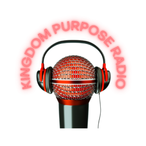 Kingdom Purpose Radio