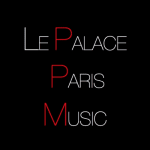 LE PALACE - PARIS - MUSIC