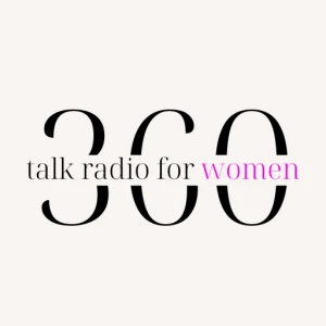 360 Talk Radio for Women