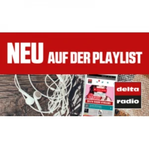 delta radio - Neu auf der Playlist