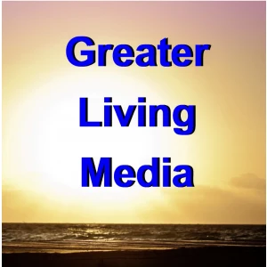 Greater Living Media
