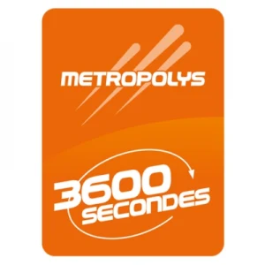 Metropolys 3600 Secondes