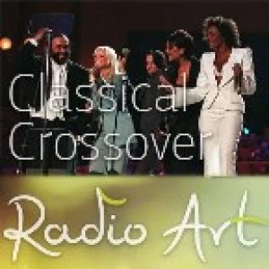 Radio Art - Classical Crossover