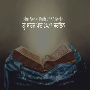 Shri Sehaj Path 24/7 Berlin
