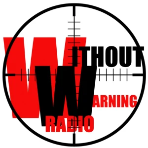WITHOUT WARNING RADIO